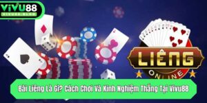 bai lieng la gi cach choi va kinh nghiem thang tai vivu88