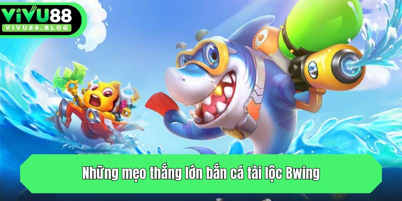 Những mẹo thắng lớn